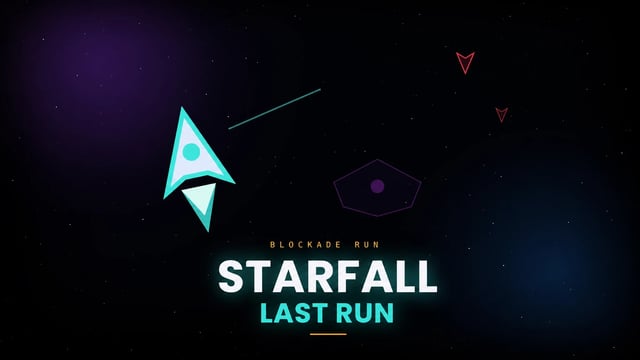 STARFALL: LAST RUN