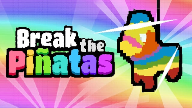 Break the Piñatas