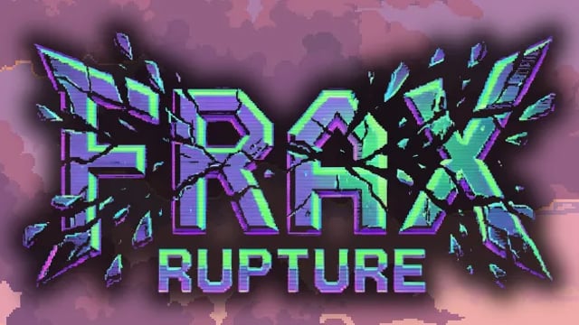 Frax: Rupture