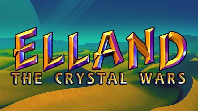 Elland: The Crystal Wars
