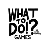 What To Do!? Games