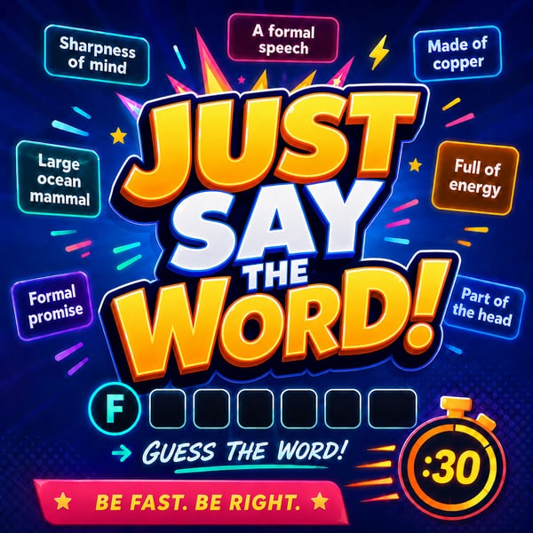 Just Say the Word!