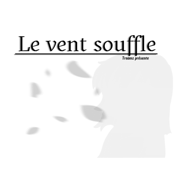 Le Vent Souffle