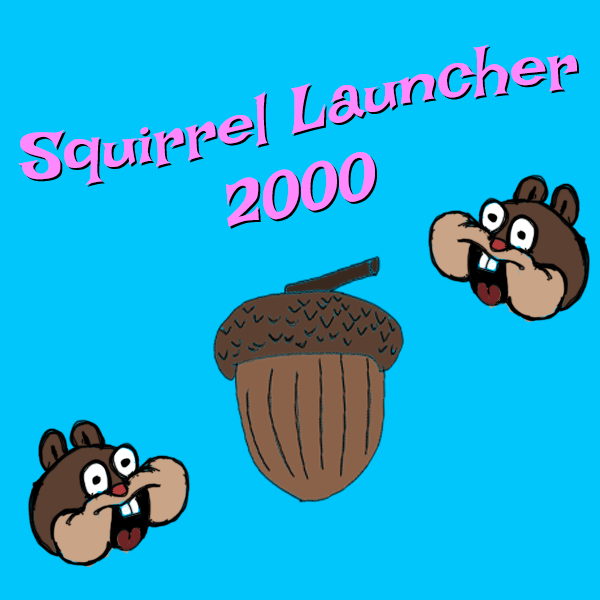 Squirrel Launcher 2000