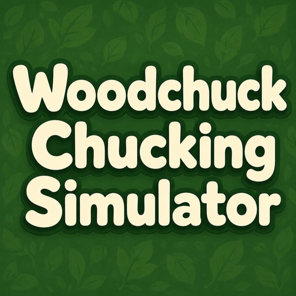Woodchuck Chucking Simulator
