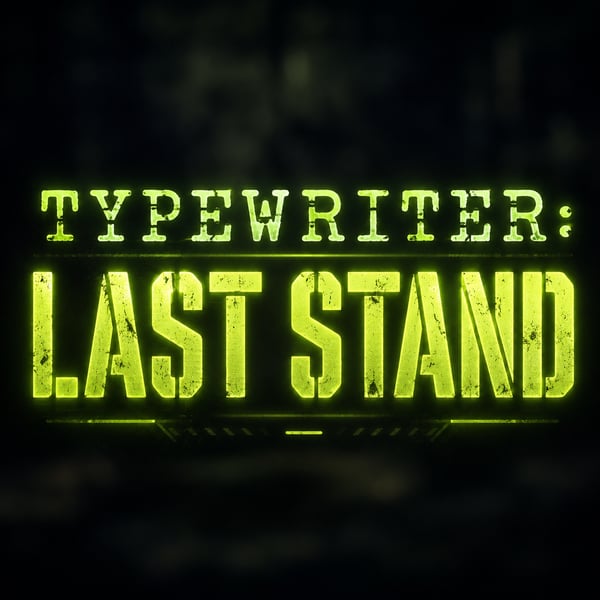 Typewriter: Last Stand