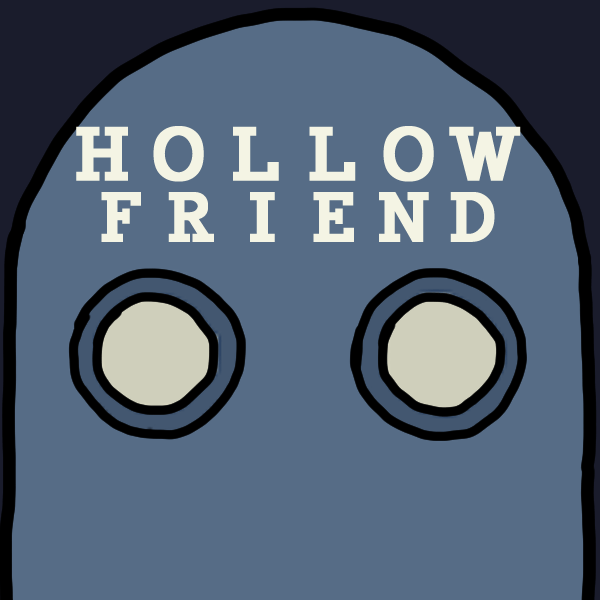 Hollow Friend