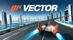 VECTOR: Anti-Gravity Racing