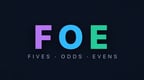 FOE | FIVES - ODDS - EVENS