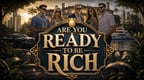 Are You Ready To Be Rich?