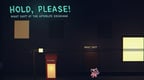 Hold, Please!
