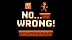 No...Wrong!