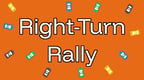 Right-Turn Rally