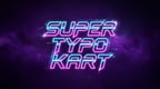 Super Typo Kart