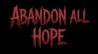 Abandon All Hope