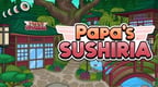 Papa's Sushiria