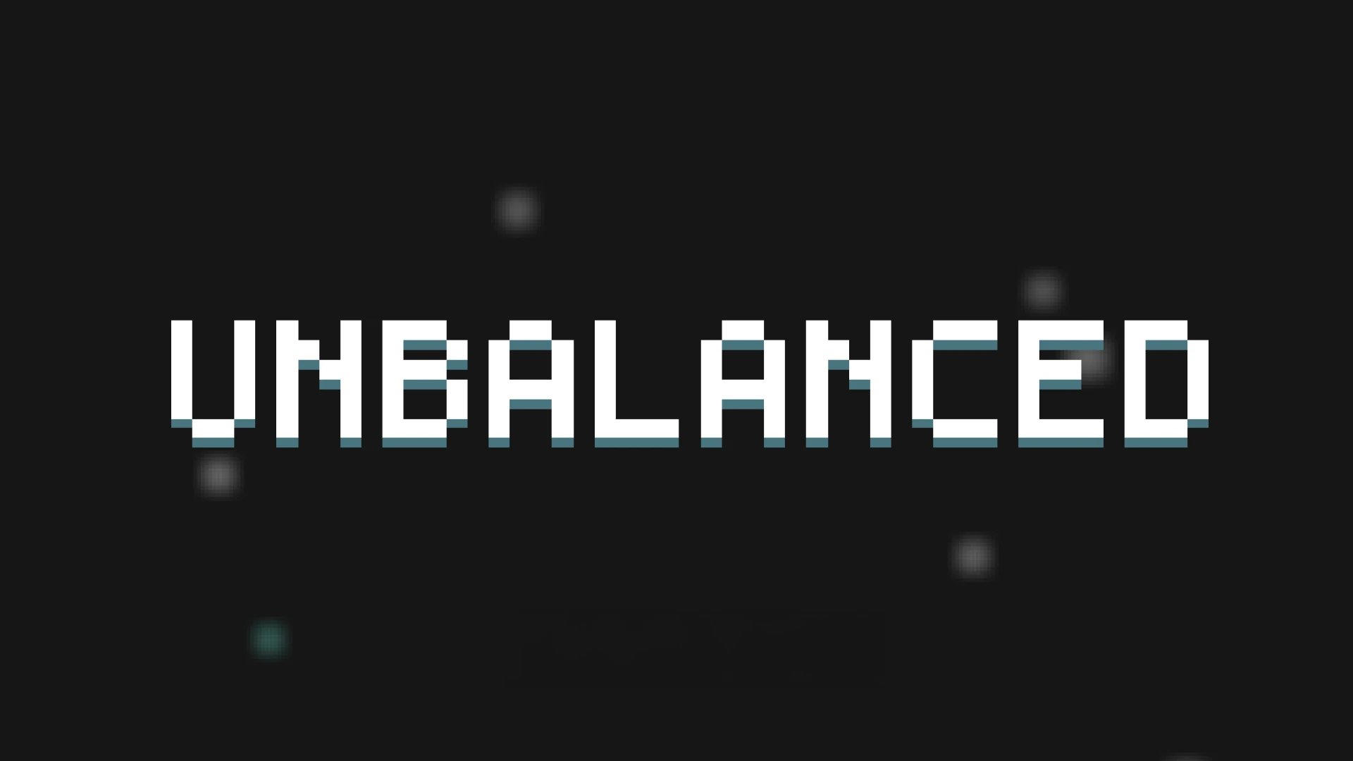 Unbalanced - DEMO