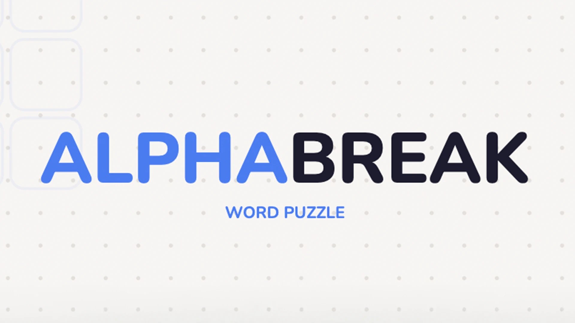 Alphabreak
