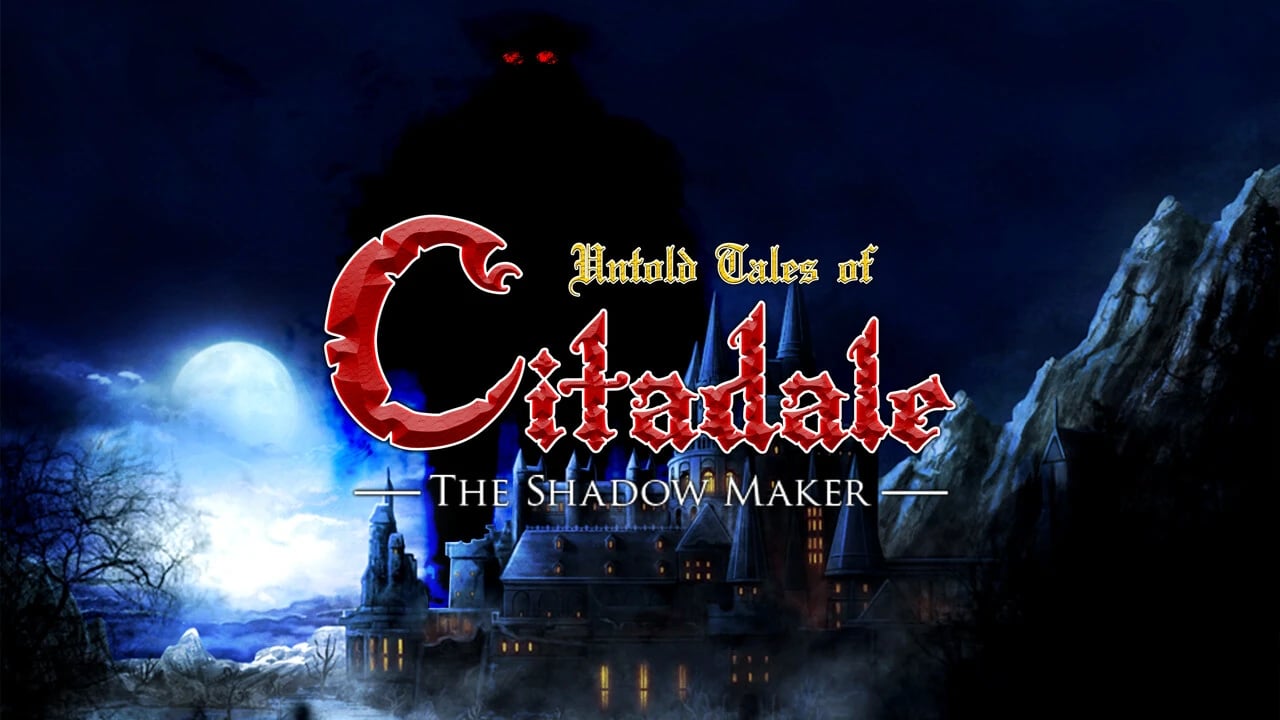 Untold Tales of Citadale: The Shadow Maker