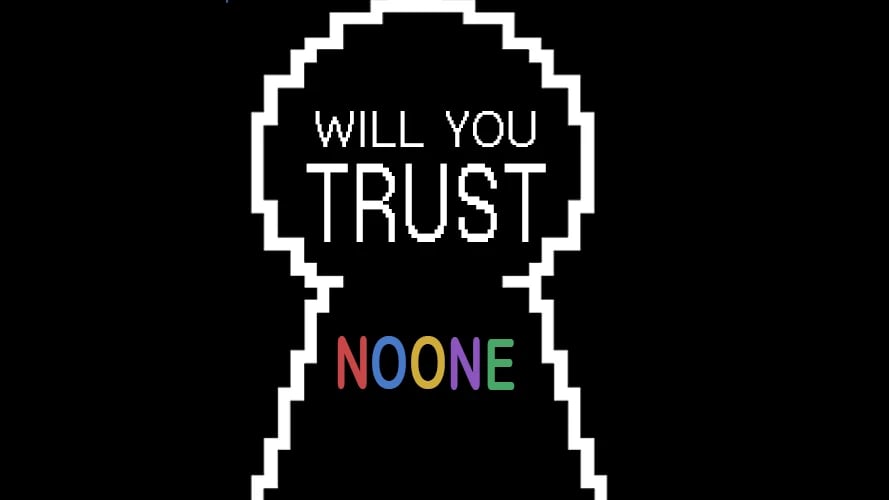WillYouTrustNoone