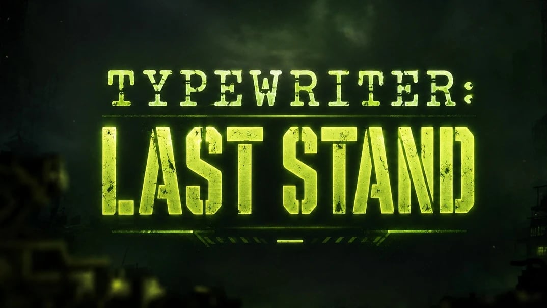 Typewriter: Last Stand