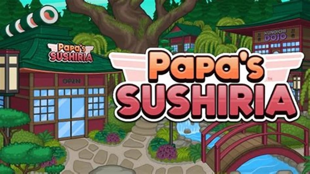 Papa's Sushiria